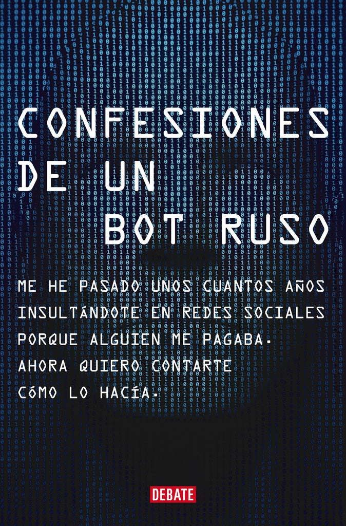 CONFESIONES DE UN BOT RUSO | Bot Ruso