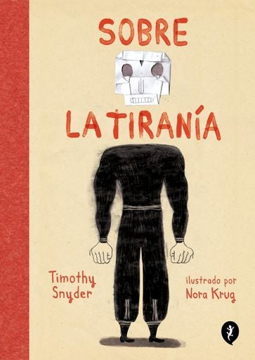 SOBRE LA TIRANIA | Nora Krug
