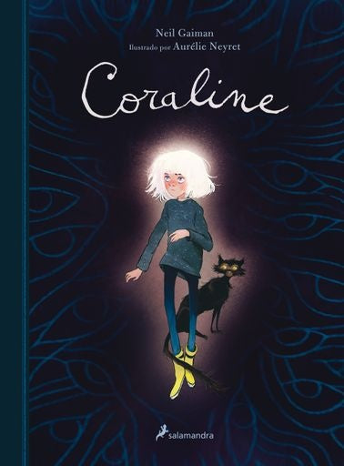 CORALINE - ED. ILUSTRADA | Neil; Neyret  Aurélie Gaiman