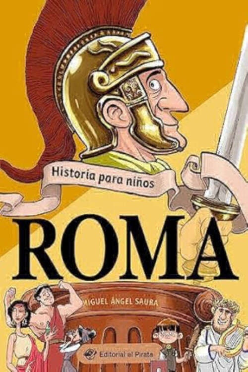 HISTORIA PARA NIÑOS - ROMA | Miguel Ángel Saura