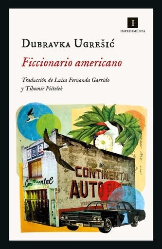 FICCIONARIO AMERICANO | DUBRAVKA UGREI