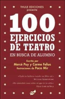 100 ejercicios de teatro en busca de un alumno