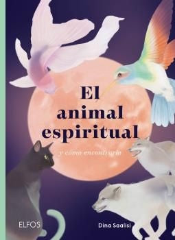 EL ANIMAL ESPIRITUAL | DINA SAALISI