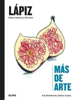 MAS DE ARTE. LAPIZ | EVE; LEAMY  SELWYN BLACKWOOD