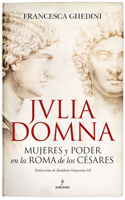 JULIA DOMNA | FRANCESCA GHEDINI