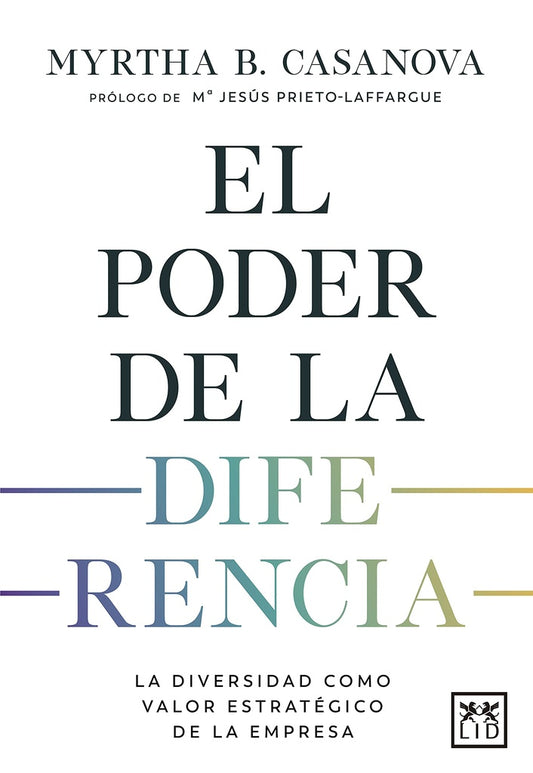 El poder de la diferencia (LID) | Myrtha B. Casanova