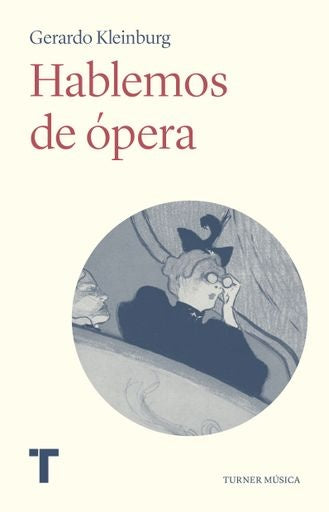 HABLEMOS DE OPERA | Gerardo Kleinburg