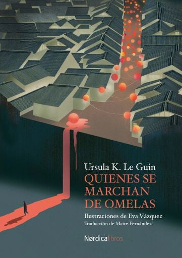 QUIENES SE MARCHAN DE OMELAS | URSULA K. LE GUIN