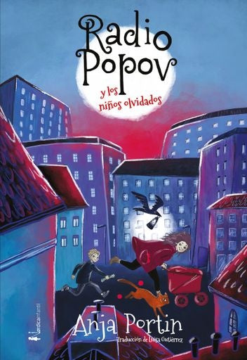 RADIO POPOV Y LOS NIÑOS OLVIDADOS | ANJA PORTIN