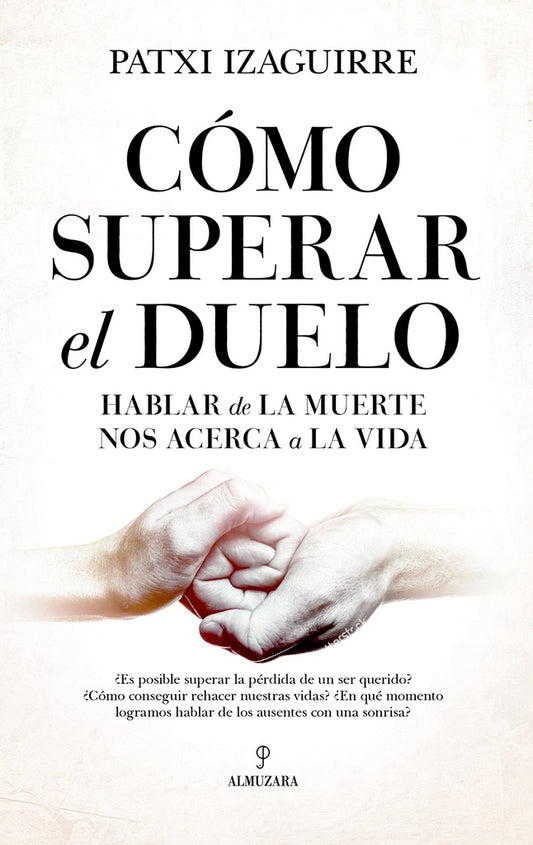 CÓMO SUPERAR EL DUELO | PATXI IZAGUIRRE