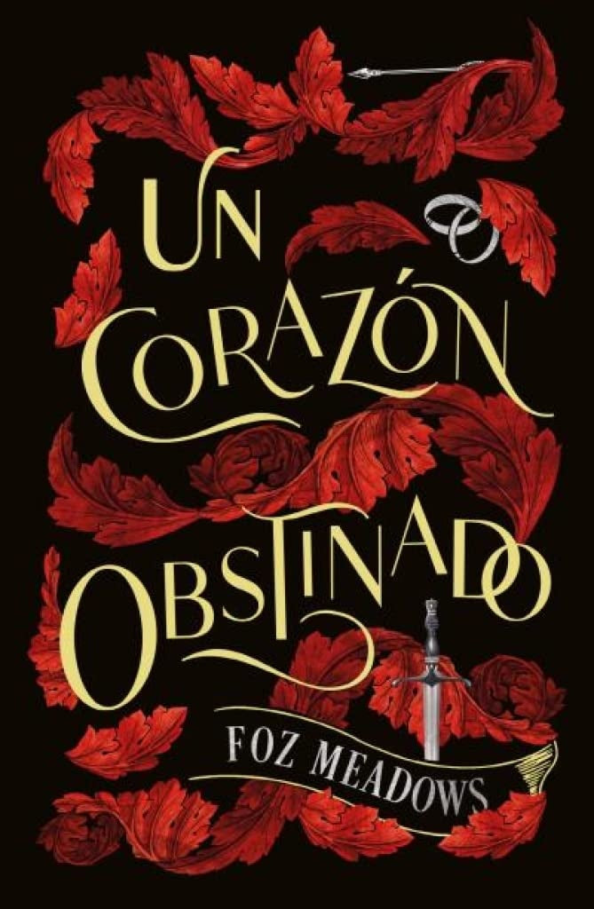 CORAZÓN OBSTINADO, UN | FOZ MEADOWS