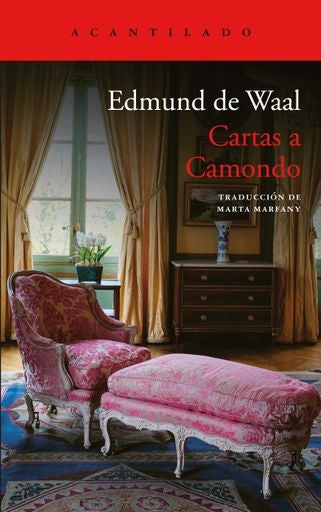 CARTAS A CAMONDO DE EDMUND DE WAAL | EDMUND DE WAAL