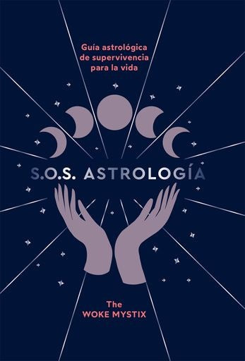 S.O.S. Astrologia: Guia Astrologica De Supervivencia Para La Vida | Varios Autores