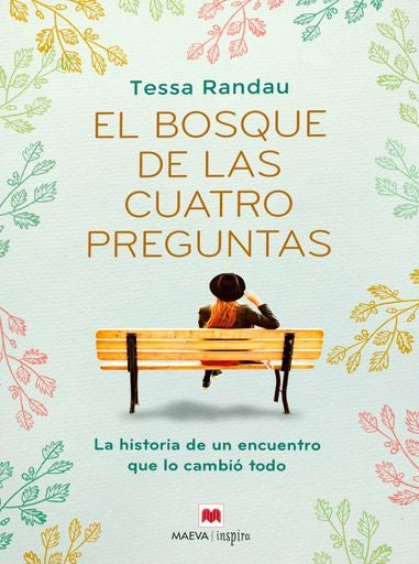 EL BOSQUE DE LAS CUATRO PREGUNTAS | Tessa Randau
