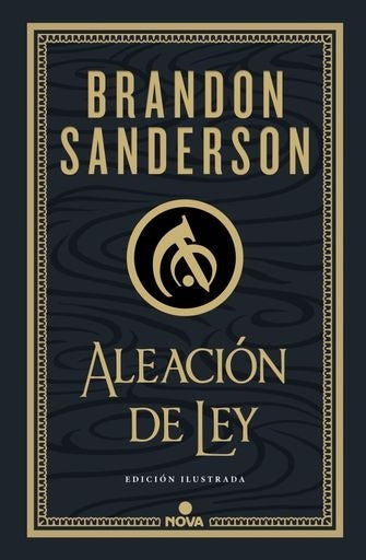 ALEACION DE LEY (WAX & WAYNE ILU 1) | Brandon Sanderson