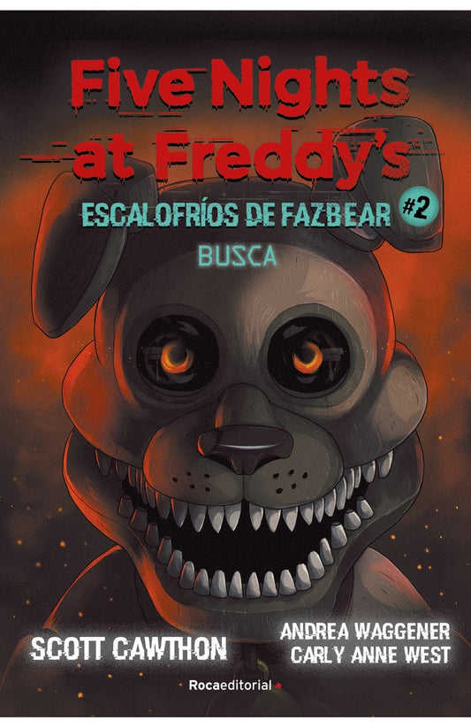 FIVE NIGHTS AT FREDDY'S. ESCALOFRIOS DE | SCOTT/ COOPER  ELLEY CAWTHON