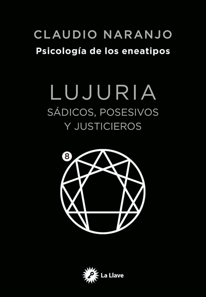 LUJURIA | Claudio Naranjo