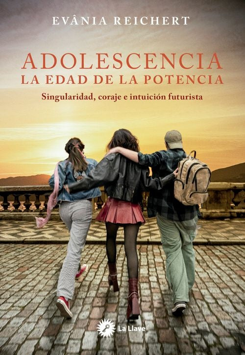 ADOLESCENCIA. LA EDAD DE LA POTENCIA | Evânia Reichert