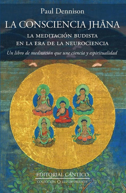 CONSCIENCIA JHANA, LA | PAUL E. DENNISON