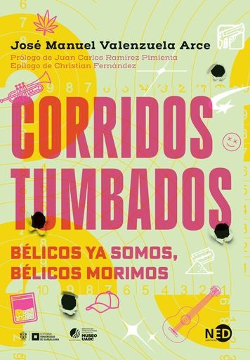 CORRIDOS TUMBADOS. BÉLICOS YA SOMOS, BÉL | JOSE MANUEL VALENZUELA ARCE