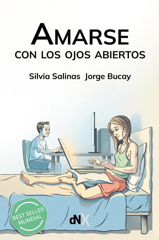 AMARSE CON LOS OJOS ABIERTOS | JORGE BUCAY Y SILVIA SALINAS