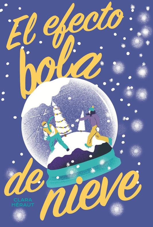 EL EFECTO BOLA DE NIEVE | CLARA HERAUT