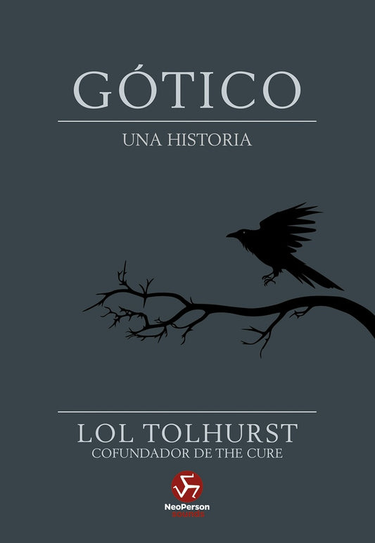 GÓTICO UNA HISTORIA | Lol Tolhurst