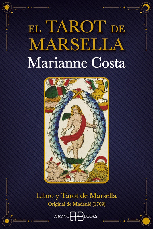 EL TAROT DE MARSELLA (Original de Madenié (1709) | Marianne Costa