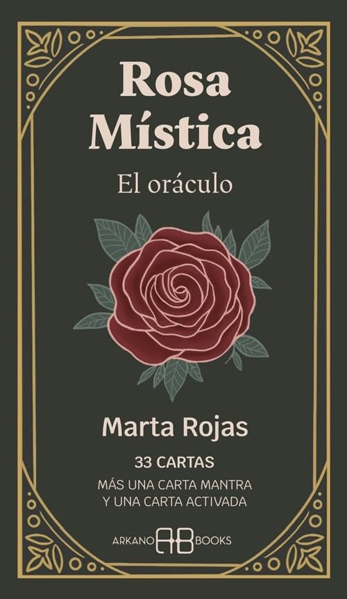 ROSA MÍSTICA. EL ORÁCULO | Marta Rojas