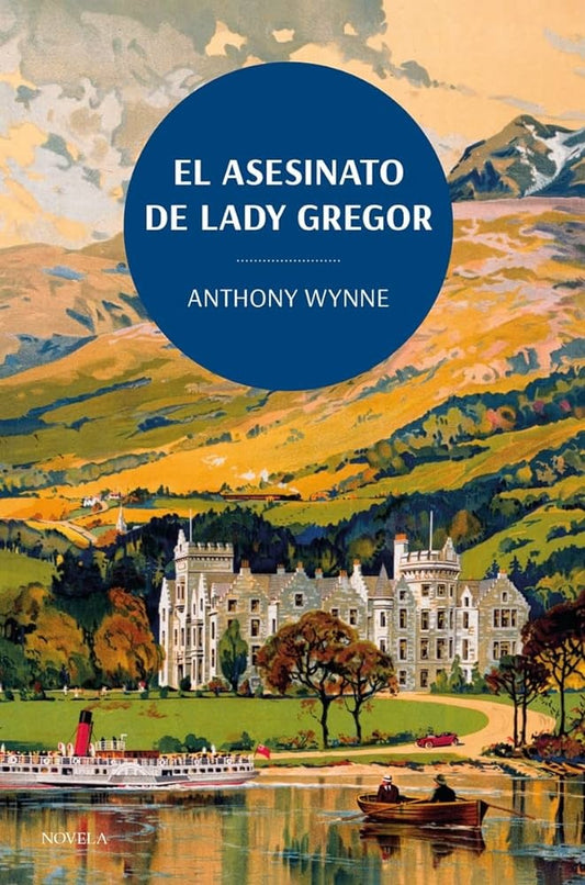 EL ASESINATO DE LADY GREGOR | Anthony Wynne
