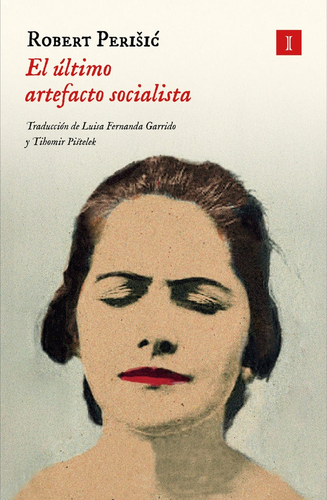 ULTIMO ARTEFACTO SOCIALISTA, EL | Robert Perii