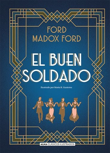 EL BUEN SOLDADO (CLASICOS ILUSTRADOS) | FORD MADOX FORD