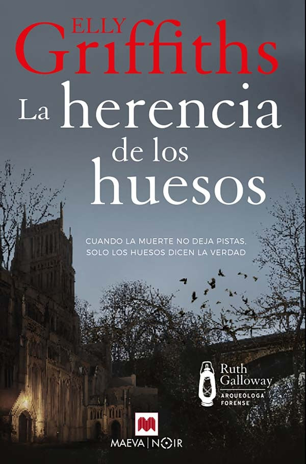 LA HERENCIA DE LOS HUESOS | Elly Griffiths