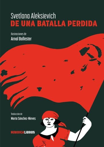 DE UNA BATALLA PERDIDA | SVETLANA ALEXSIEVICH