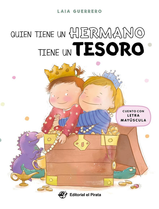 QUIEN TIENE UN HERMANO TIENE UN TESORO | LAIA GUERRERO