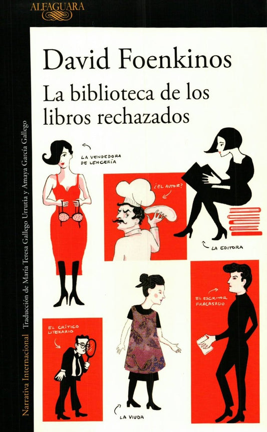 BIBLIOTECA DE LOS LIBROS RECHAZADOS, LA | David Foenkinos