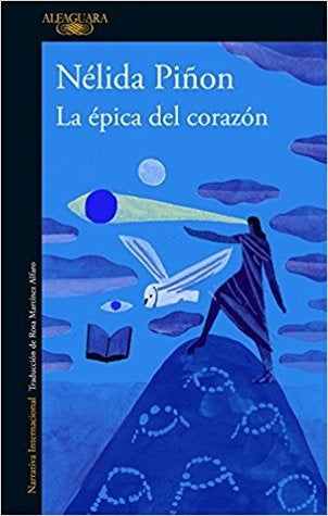 EPICA DEL CORAZON, LA | Nélida Piñon