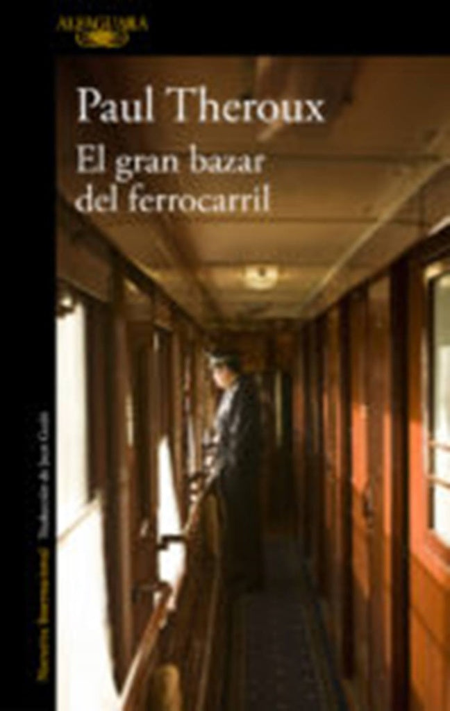 GRAN BAZAR DEL FERROCARRIL, EL | Paul Theroux