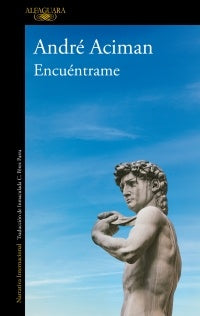ENCUÉNTRAME | André Aciman