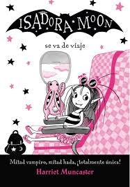 ISADORA MOON 9. VA DE VIAJE | HARRIET MUNCASTER