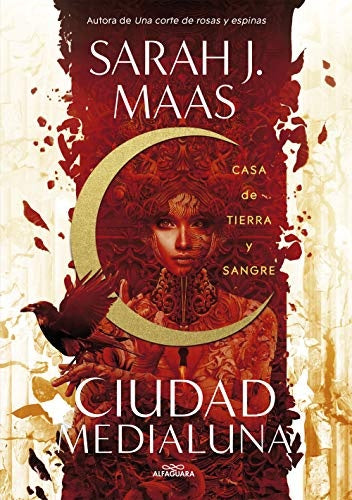 CIUDAD MEDIALUNA 1-CASA DE TIERRA Y SANG | Sarah J. Maas