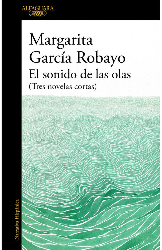SONIDO DE LAS OLAS, EL | Margarita García Robayo