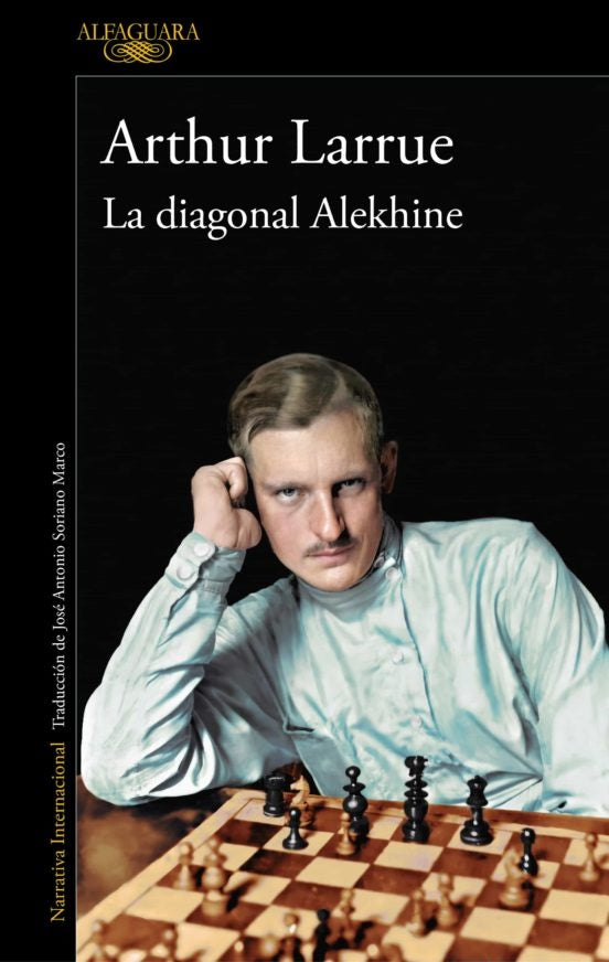 DIAGONALE ALEKHINE, LA (ALFAGUARA) | Arthur Larrue