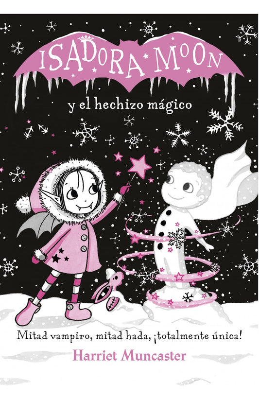 ISADORA MOON Y EL HECHIZO MAGICO | Harriet Muncaster