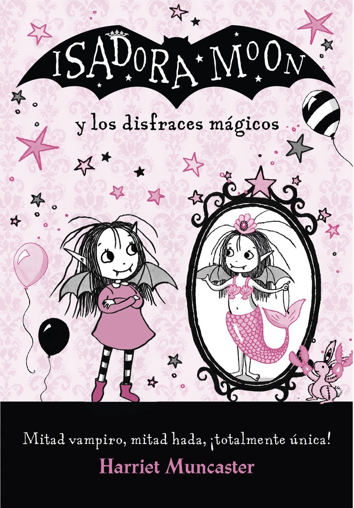 ISADORA MOON Y LOS DISFRACES MAGICOS | Harriet Muncaster