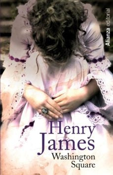 WASHINGTON SQUARE | Henry; James Henry James