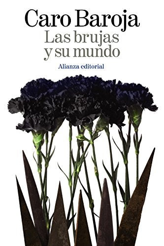 LAS BRUJAS Y SU MUNDO | JULIO CARO BAROJA