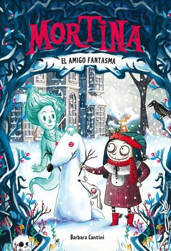 MORTINA 3. EL AMIGO FANTASMA | BARBARA CANTINI