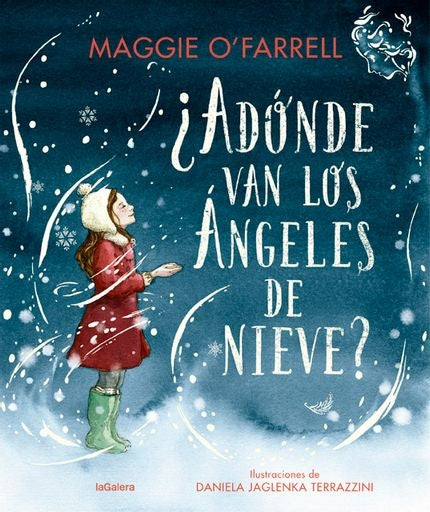 ADONDE VAN LOS ANGELES DE NIEVE | Maggie O'Farrell