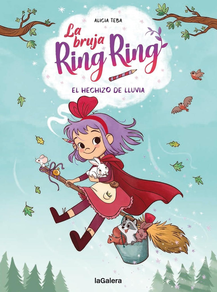 LA BRUJA RING RING 2. EL HECHIZO DE LLUVIA | ALICIA TEBA GODOY